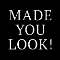 Made You Look